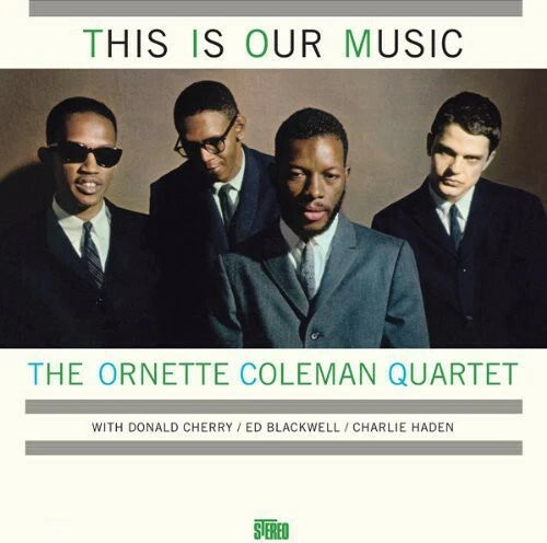 COLEMAN ORNETTE, THIS IS OUR MUSIC 180 GRAM VIRGIN VINYL LP, NEW & SEALED IMPORT